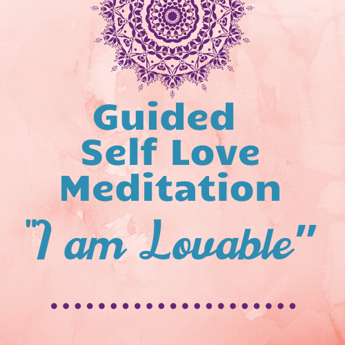 Guided Meditation for Self Love