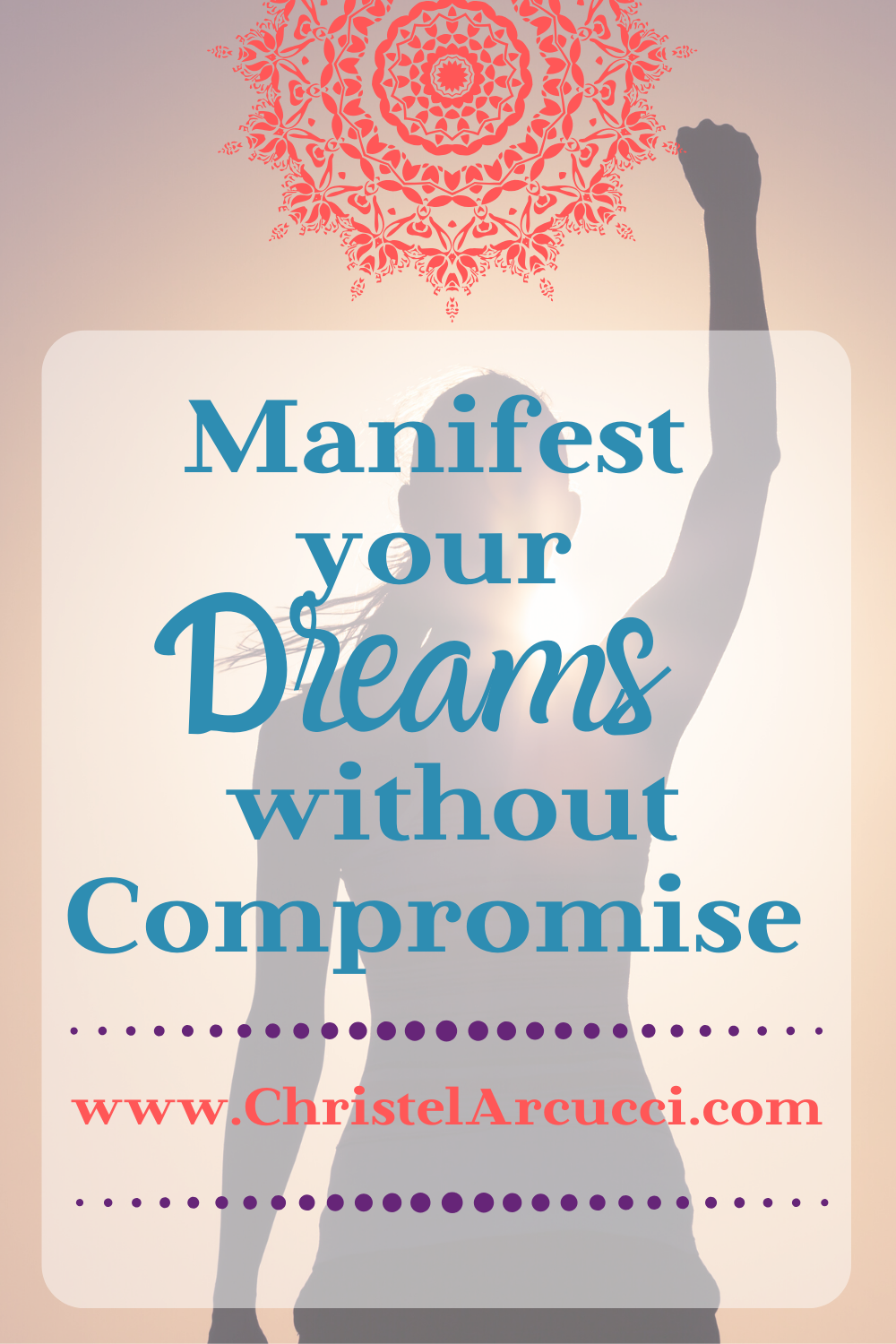 Manifest your Dreams